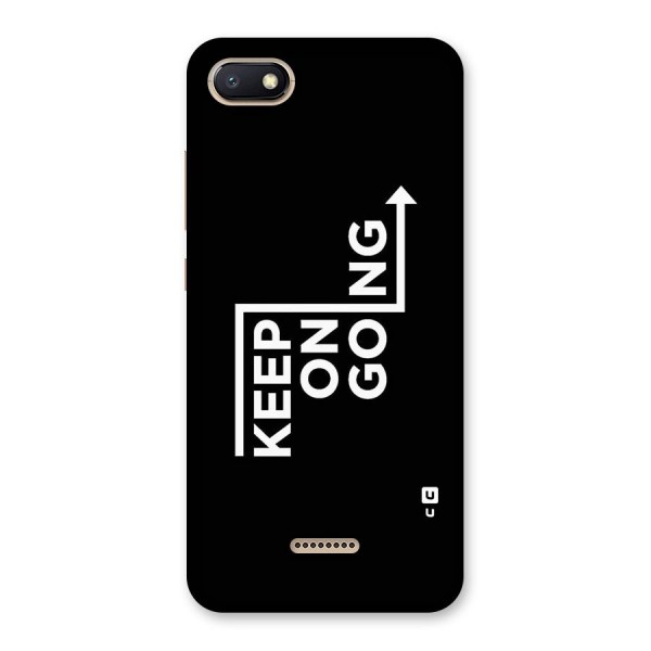 Keep On Going Back Case for Redmi 6A