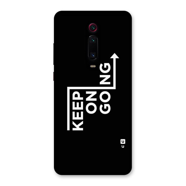 Keep On Going Back Case for Redmi K20 Pro