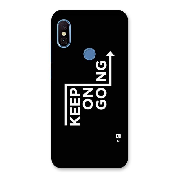 Keep On Going Back Case for Redmi Note 6 Pro