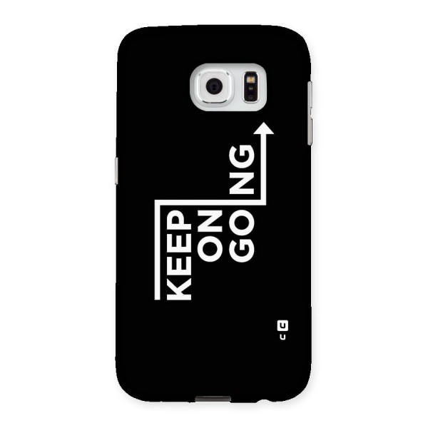 Keep On Going Back Case for Samsung Galaxy S6