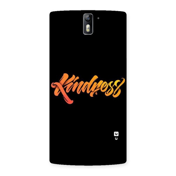 Kindness Back Case for One Plus One