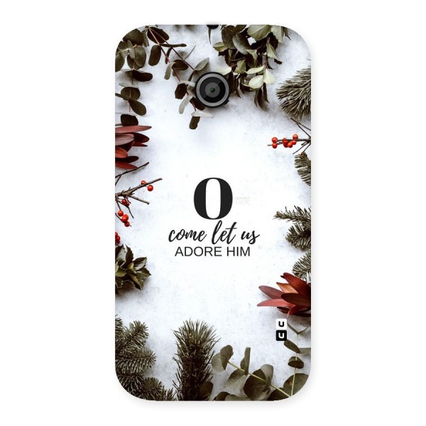 Lets Adore Him Back Case for Moto E