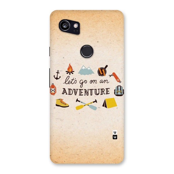 Lets Adventure Life Back Case for Google Pixel 2 XL