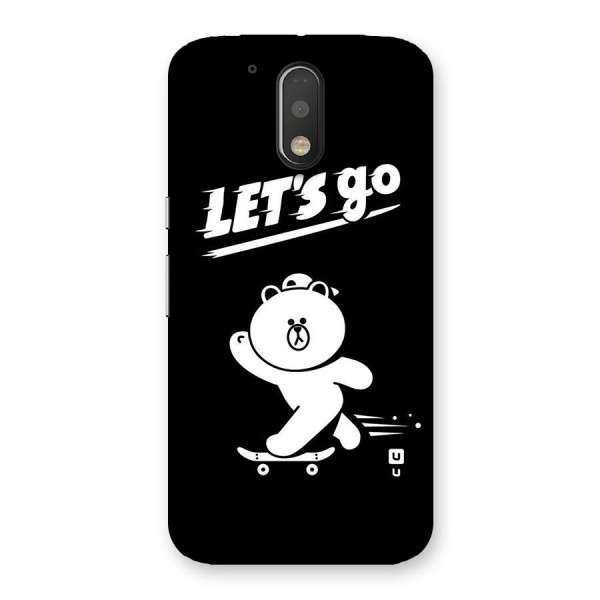 Lets Go Art Back Case for Motorola Moto G4