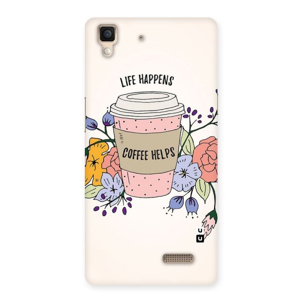 Life Happens Back Case for Oppo R7