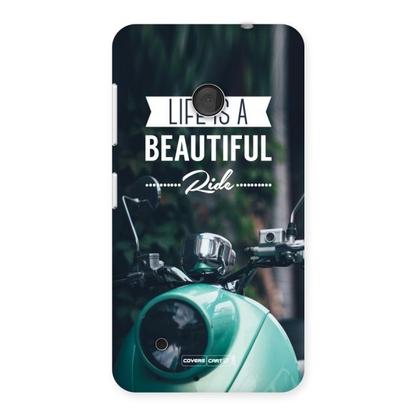 Life is a Beautiful Ride Back Case for Lumia 530