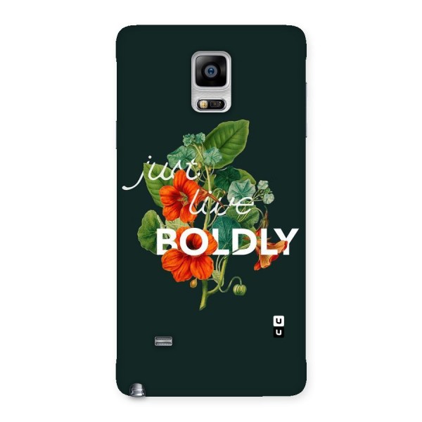 Live Boldly Back Case for Galaxy Note 4