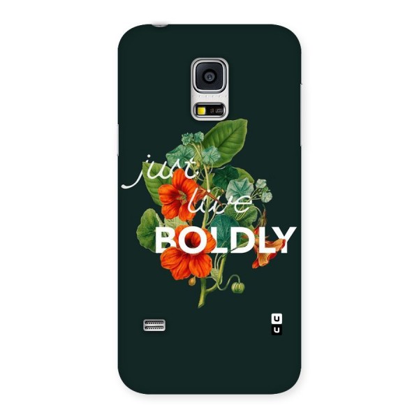 Live Boldly Back Case for Galaxy S5 Mini