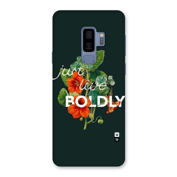 Live Boldly Back Case for Galaxy S9 Plus