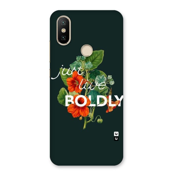 Live Boldly Back Case for Mi A2