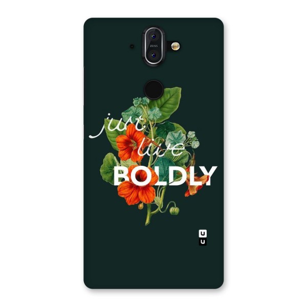 Live Boldly Back Case for Nokia 8 Sirocco