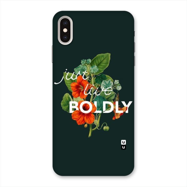 Live Boldly Back Case for iPhone XS Max