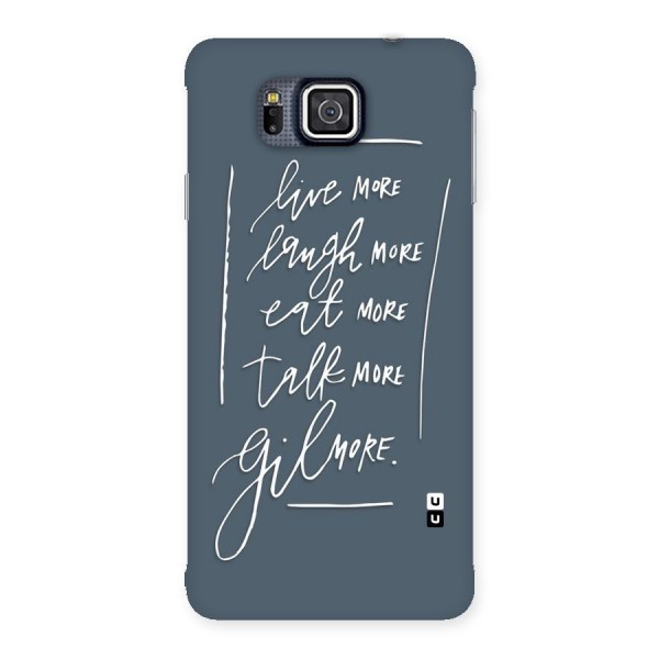 Live Laugh More Back Case for Galaxy Alpha