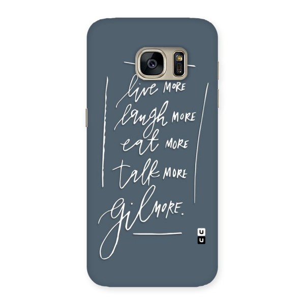 Live Laugh More Back Case for Galaxy S7