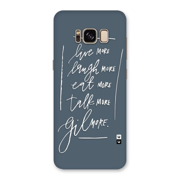 Live Laugh More Back Case for Galaxy S8