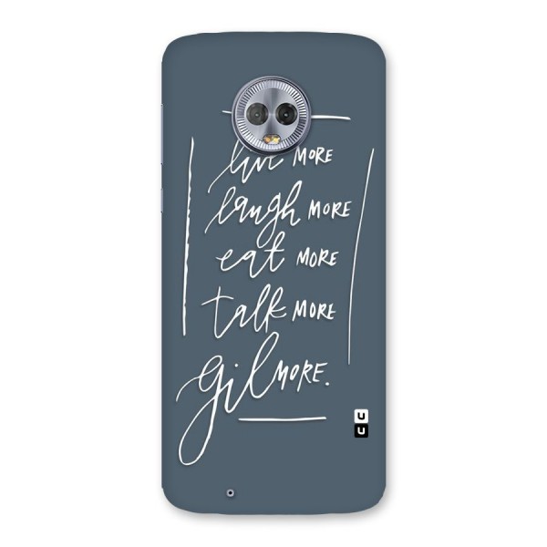 Live Laugh More Back Case for Moto G6