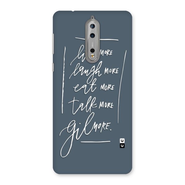 Live Laugh More Back Case for Nokia 8