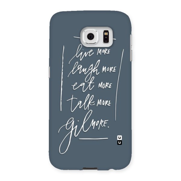 Live Laugh More Back Case for Samsung Galaxy S6