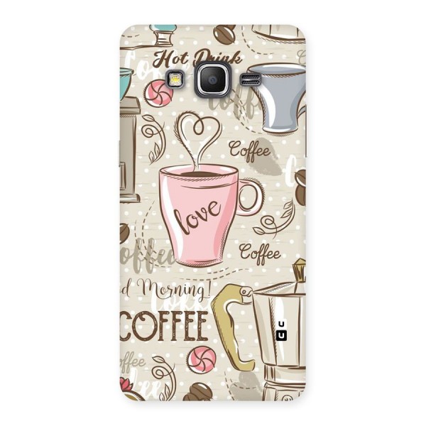 Love Coffee Design Back Case for Galaxy Grand Prime