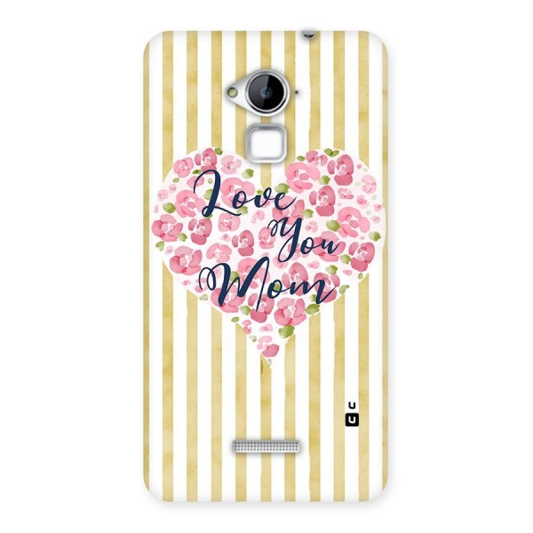 Love You Mom Back Case for Coolpad Note 3