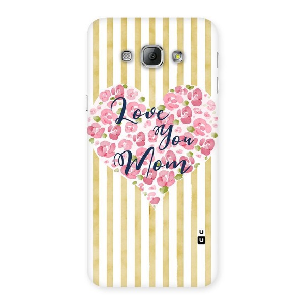 Love You Mom Back Case for Galaxy A8