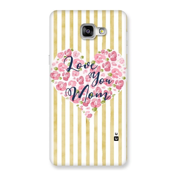 Love You Mom Back Case for Galaxy A9