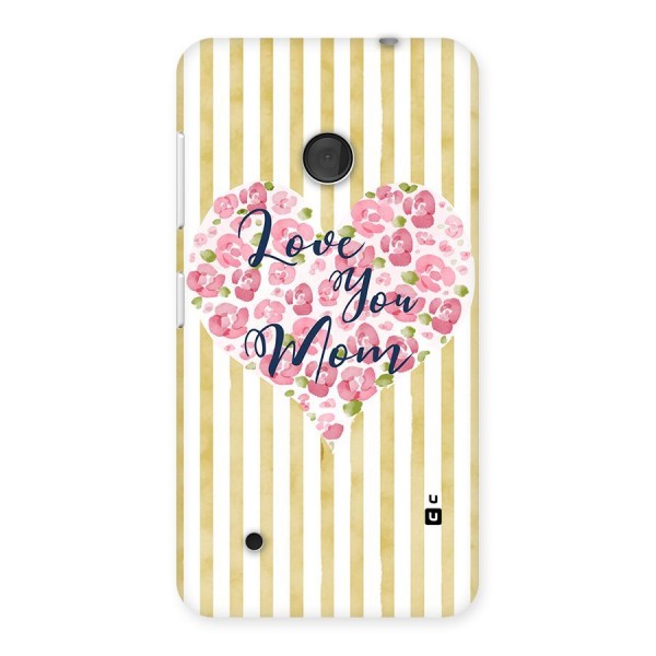 Love You Mom Back Case for Lumia 530