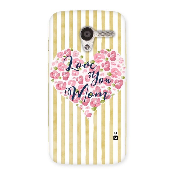 Love You Mom Back Case for Moto X