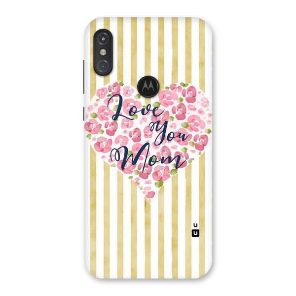 Love You Mom Back Case for Motorola One Power