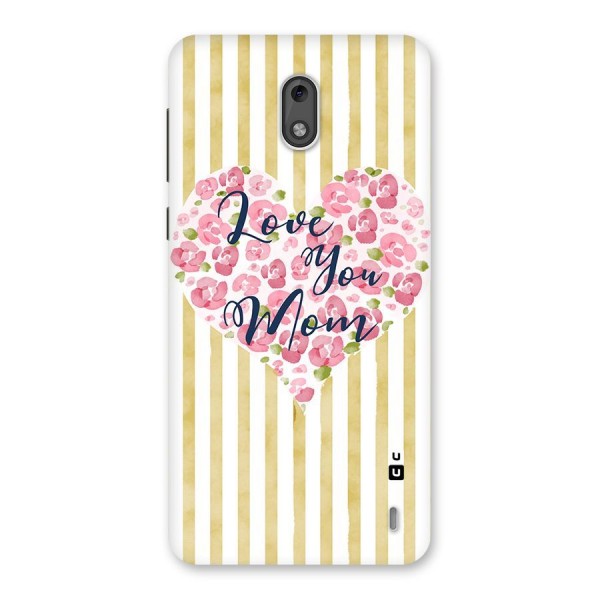 Love You Mom Back Case for Nokia 2