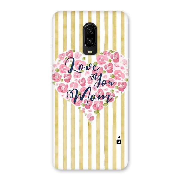 Love You Mom Back Case for OnePlus 6T