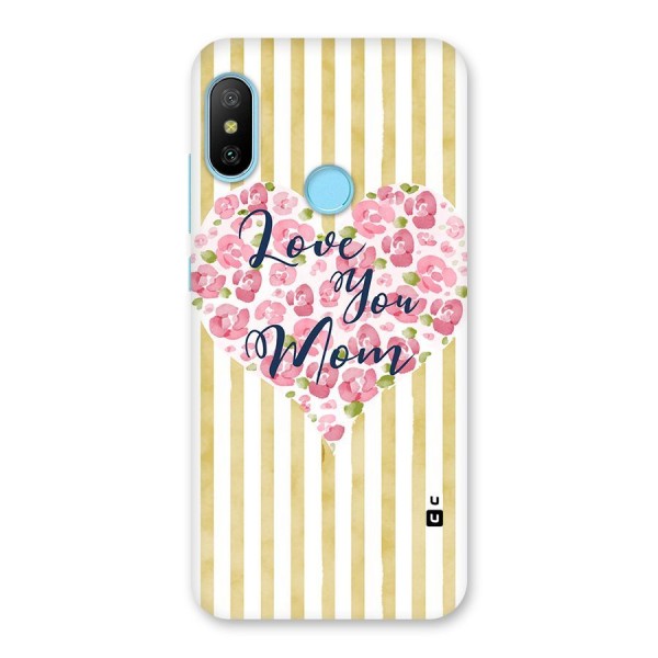 Love You Mom Back Case for Redmi 6 Pro