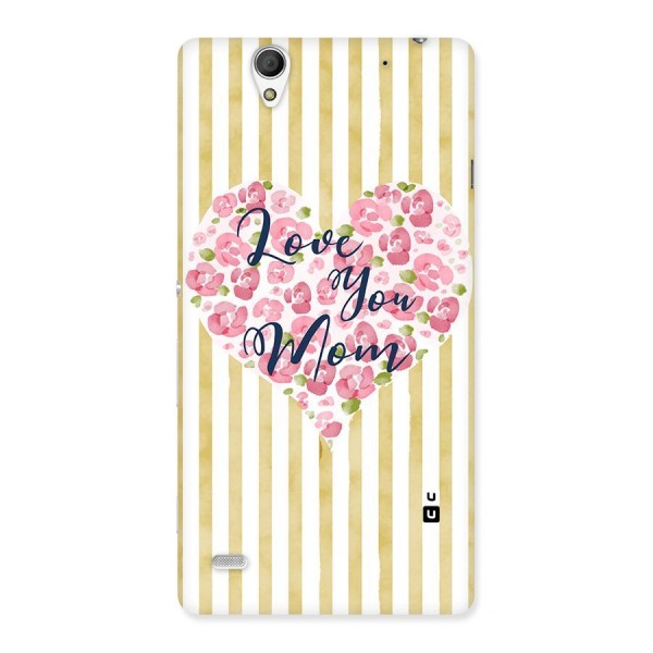 Love You Mom Back Case for Sony Xperia C4