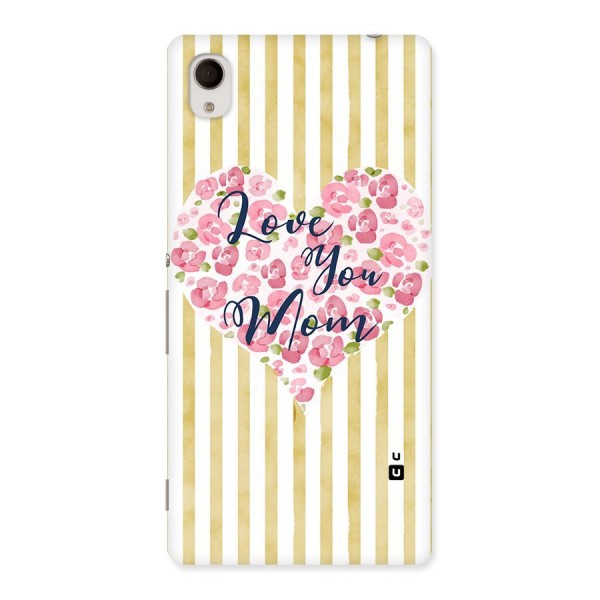 Love You Mom Back Case for Sony Xperia M4