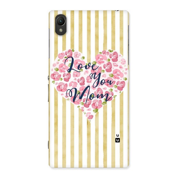 Love You Mom Back Case for Sony Xperia Z1