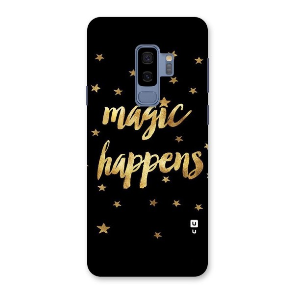 Magic Happens Back Case for Galaxy S9 Plus