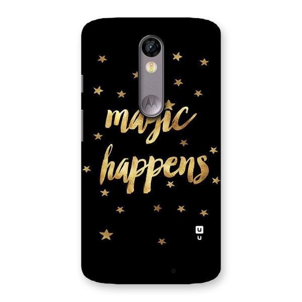 Magic Happens Back Case for Moto X Force