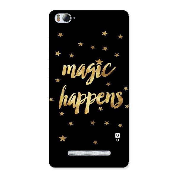 Magic Happens Back Case for Xiaomi Mi4i