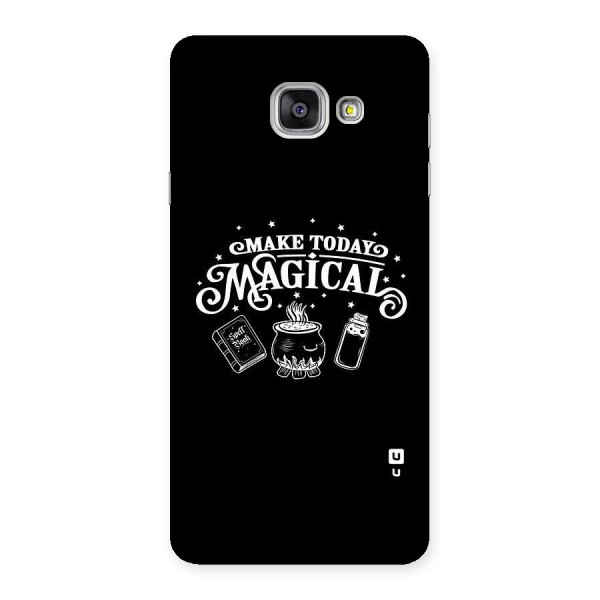 Make Today Magical Back Case for Galaxy A7 2016