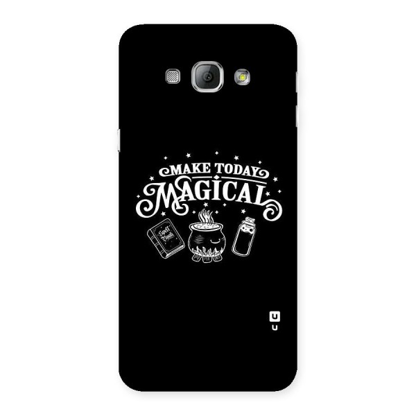 Make Today Magical Back Case for Galaxy A8