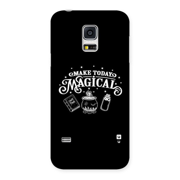 Make Today Magical Back Case for Galaxy S5 Mini