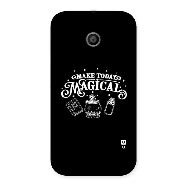 Make Today Magical Back Case for Moto E