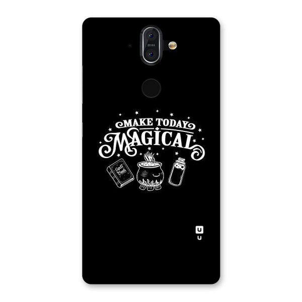 Make Today Magical Back Case for Nokia 8 Sirocco