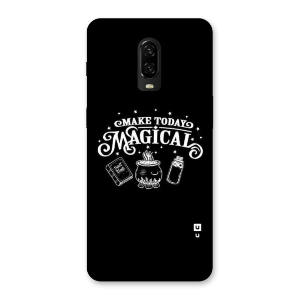 Make Today Magical Back Case for OnePlus 6T