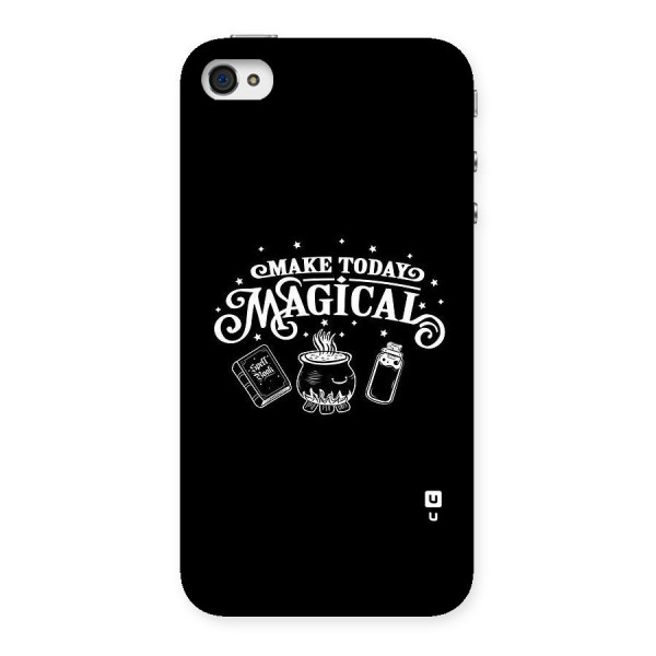 Make Today Magical Back Case for iPhone 4 4s