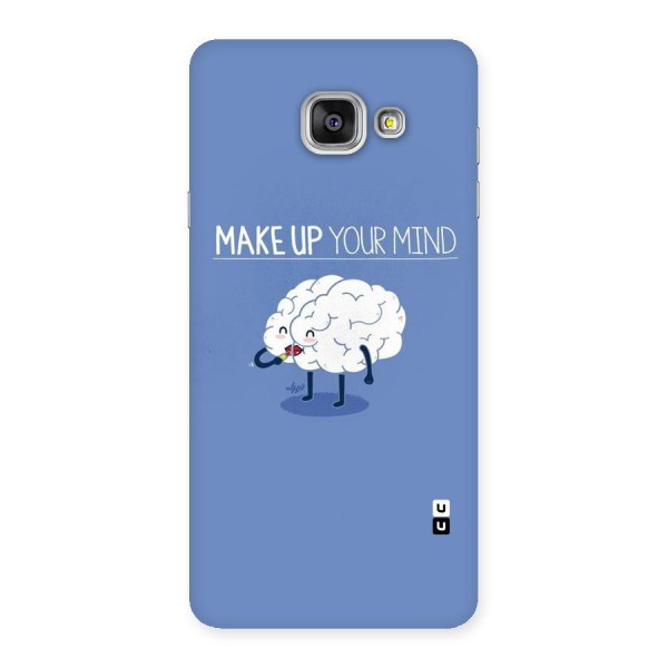 Makeup Your Mind Back Case for Galaxy A7 2016