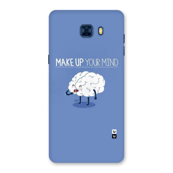 Makeup Your Mind Back Case for Galaxy C7 Pro