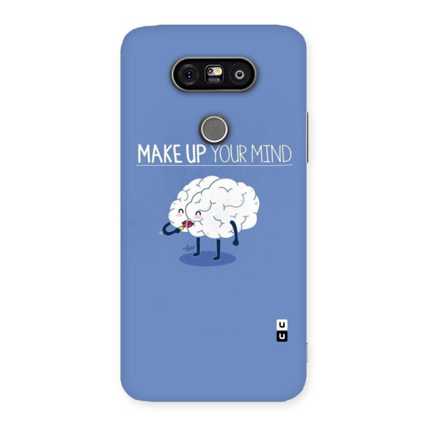 Makeup Your Mind Back Case for LG G5