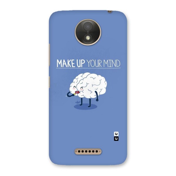 Makeup Your Mind Back Case for Moto C Plus