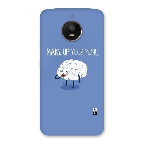 Makeup Your Mind Back Case for Moto E4 Plus